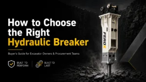 How to choose the right hydraulic breaker for excavators, FEROX hydraulic breaker buyer guide with heavy duty rock breaking application